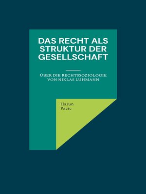 cover image of Das Recht als Struktur der Gesellschaft